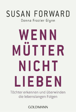 Cover fürs Buch »Wenn Mütter nicht lieben«
