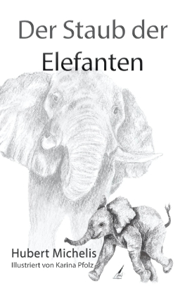 Cover fürs Buch »Der Staub der Elefanten«