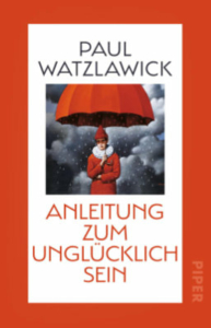 Cover fürs Buch »Anleitung zum Unglücklichsein«