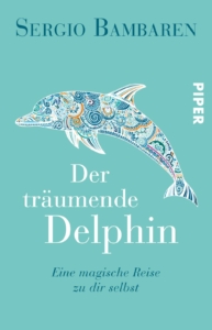 Cover fürs Buch »Der träumende Delphin - Eine magische Reise zu dir selbst«